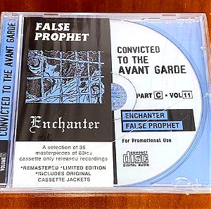 CD Enchanter / False Prophet Convicted To The Avant Garde Part C - Vol 11