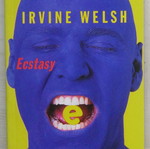 Irvine Welsh Ecstasy book