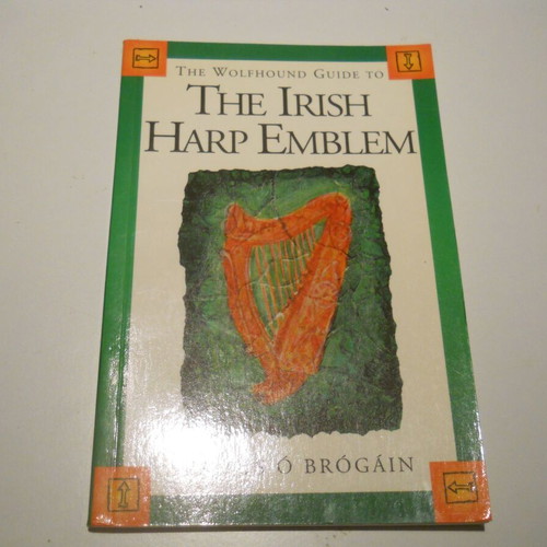 The Wolfhound Guide To The Irish Harp Emblem book like new