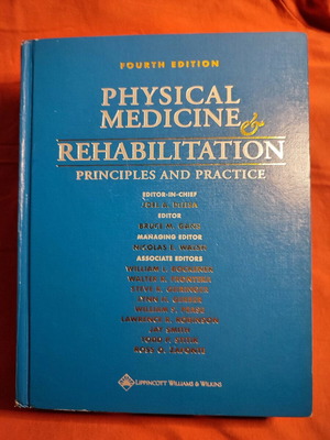 Βιβλίο Physical Medicine & Rehabilitation Principles and Practice σαν καινούργιο, 4η έκδοση
