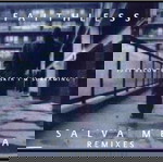  Faithless –Salva Mea (Remixes)