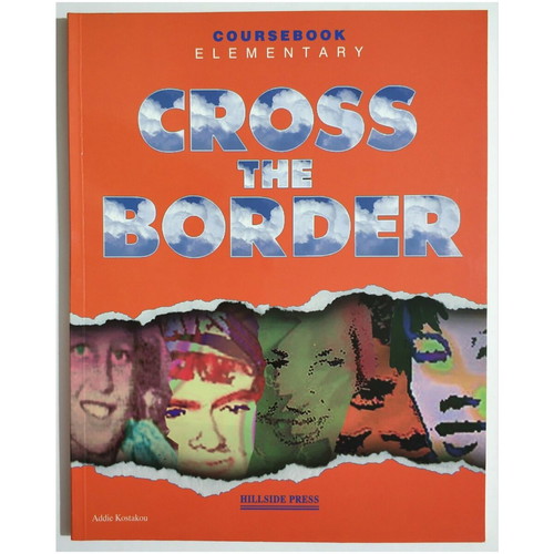 Cross the Border Coursebook Elementary new, English