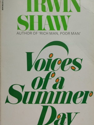 Voices of a Summer Day by Irwin Shaw used, English