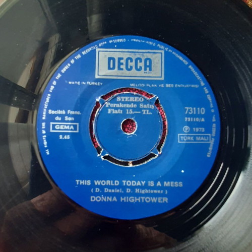 Donna Hightower 7" single μεταχειρισμένο, This World Is A Mess / Dreams Like Mine