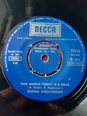 Donna Hightower 7" single μεταχειρισμένο, This World Is A Mess / Dreams Like Mine