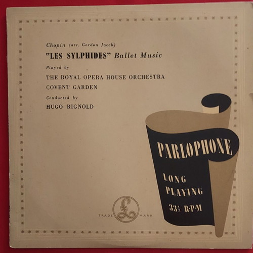 Chopin Les Sylphides Ballet Music 10" LP, Royal Opera House Orchestra, Hugo Rignold