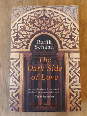 The Dark Side of Love by Rafik Schami like new, English