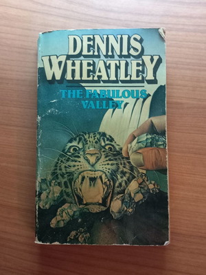 The Fabulous Valley by Dennis Wheatley used English edition