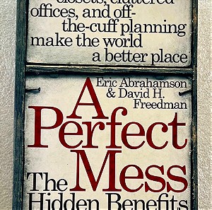 Eric Abrahamson & David H. Freedman - A perfect mess