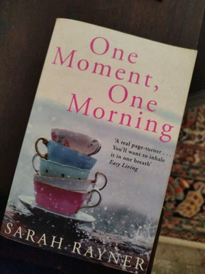 One Moment One Morning novel by Sarah Rayner used