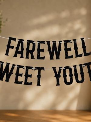Birthday banner with 'Farewell Sweet youth' phrase new