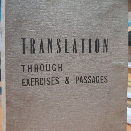 Translation Through Exercises & Passages used
