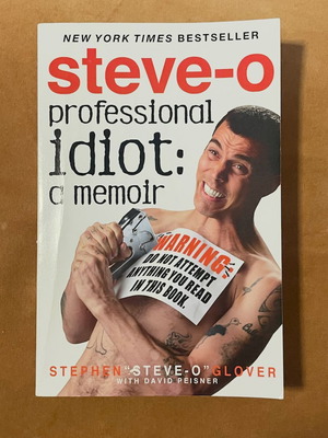Professional Idiot: A Memoir by Steve-O, signed paperback