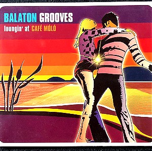 CD - Balaton Grooves (Loungin' At Café Móló)