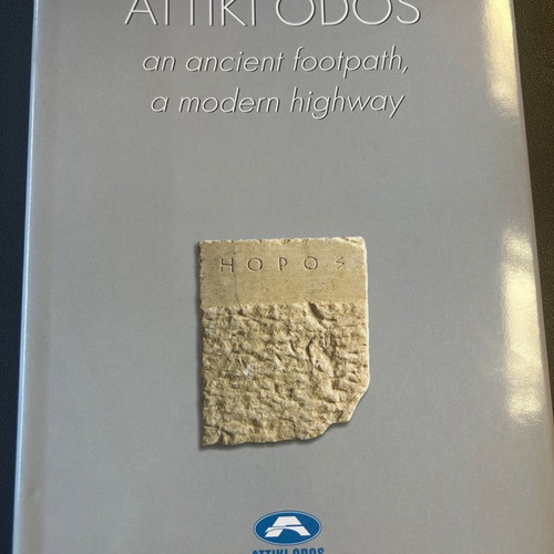 Attiki Odos: An ancient footpath, a modern highway collectible new
