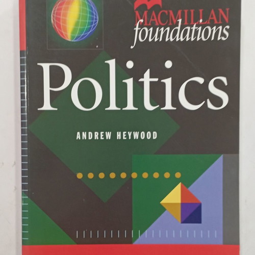 Politics book used, Macmillan Foundations, Andrew Heywood