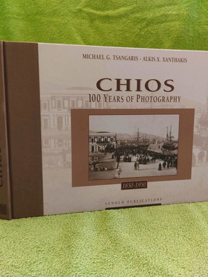 Chios 100 Years of Photography 1850 - 1950 book like new