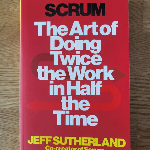 Scrum The Art of Doing Twice the Work in Half the Time like new