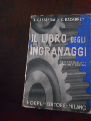Il Libro Degli Ingranaggi μεταχειρισμένη, μηχανολογική έκδοση, Μιλάνο 1942