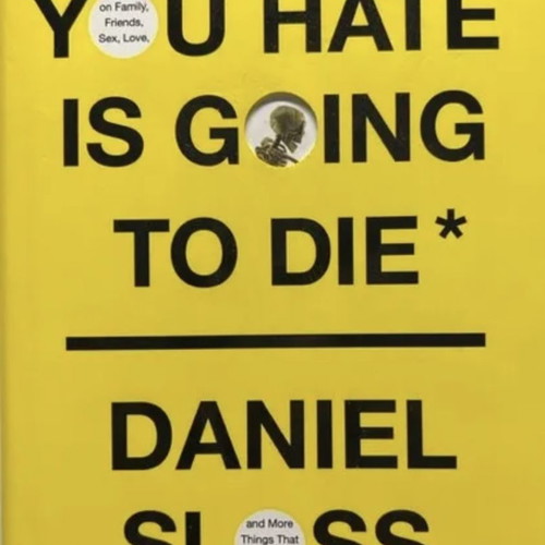 Everyone You Hate Is Going To Die Daniel Sloss book like new, autographed