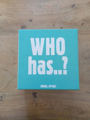 Who has...?