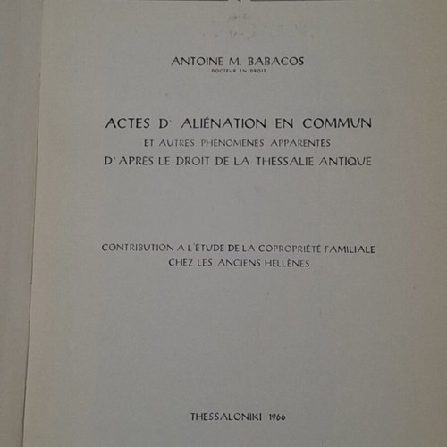 Scientific Monograph on Ancient Thessaly Law by A. Babacos, used, French