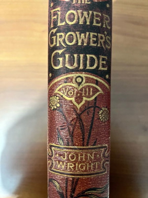 The Flower Grower's Guide used, John Wright, volume 3