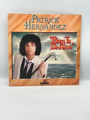 Patrick Hernandez Born To Be Alive vinyl record