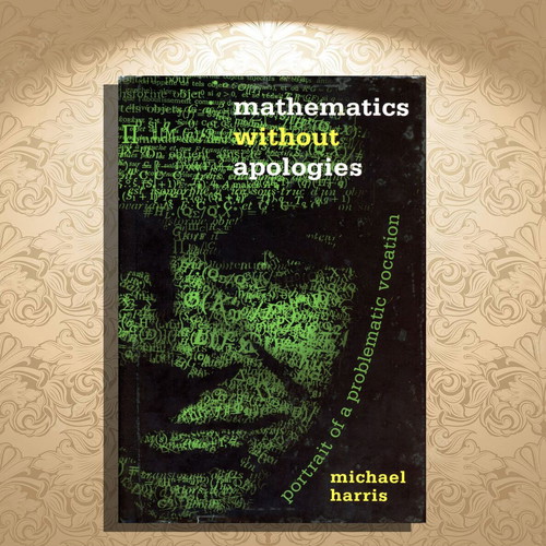 Mathematics Without Apologies by Michael Harris like new