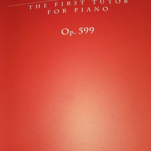 Czerny Op. 599 The First Tutor for Piano new