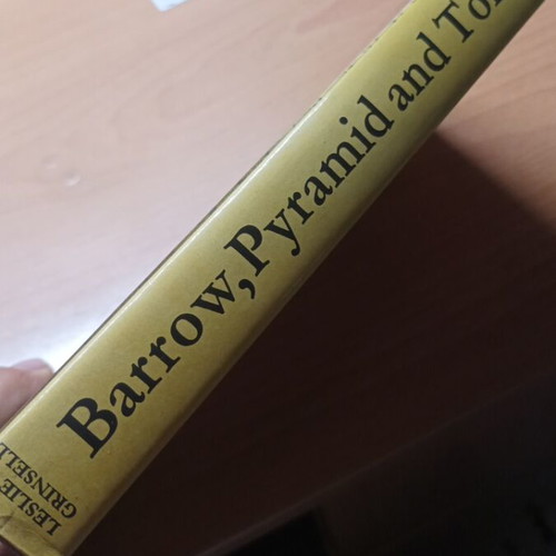 Barrow, Pyramid and Tomb book by Leslie V. Grinsell
