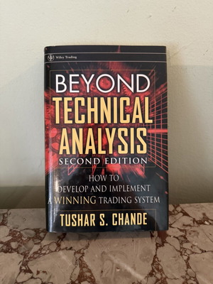 Beyond Technical Analysis Second Edition book by Tushar S. Chande
