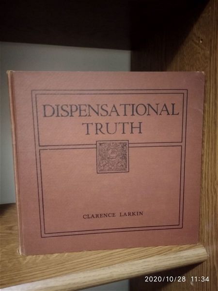  Dispensational truth or god's plan and purpose in the ages clarence larkin