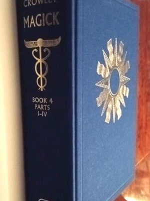 Aleister Crowley Magick Book 4 Parts I-IV, WeiserBooks edition