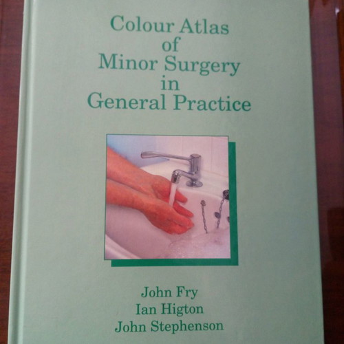 Colour Atlas of Minor Surgery in General Practice atlas like new