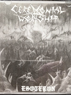 Ceremonial Worship Esoteron CD, metal