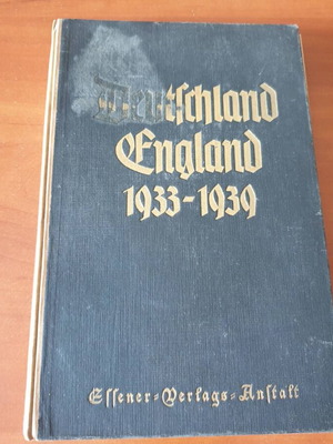 1943, Deutschland - England 1933 - 1939 μεταχειρισμένο βιβλίο στα Γερμανικά