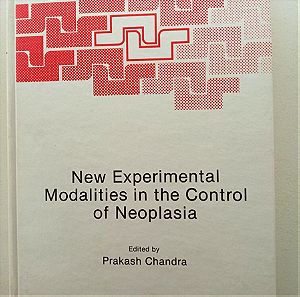 New Experimental Modalities in the Control of Neoplasia ed. by Prakash Chandra