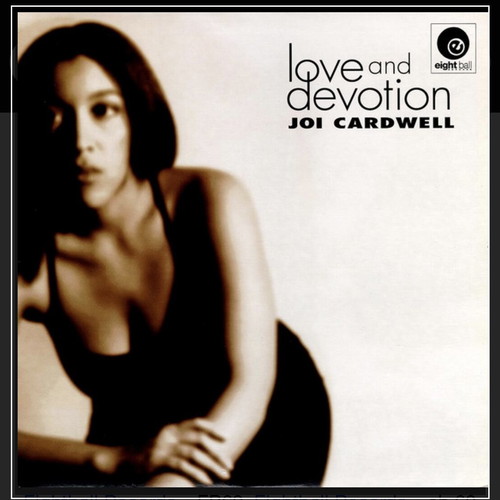 Joi Cardwell Love And Devotion like new