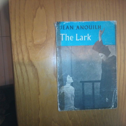 JEAN ANOUILH THE LARK