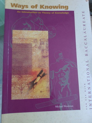 Ways of Knowing book new, theory of knowledge for IB
