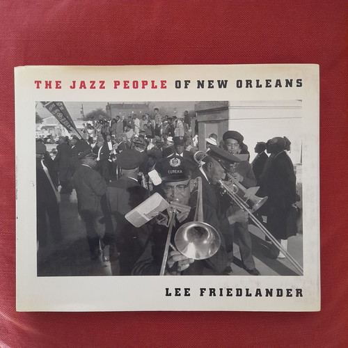 Βιβλίο The Jazz People of New Orleans του Lee Friedlander