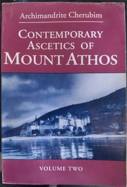 CONTEMPORARY ASCETICS OF MOUNT ATHOS
