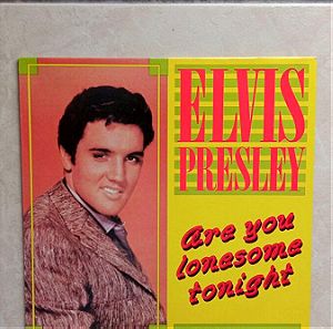 LP - Elvis Presley - ( Are you lonesome tonight  )