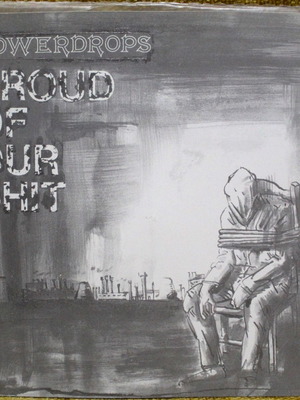 Powerdrops Proud Of Our Shit 7'' e.p употребяван, хеви метъл