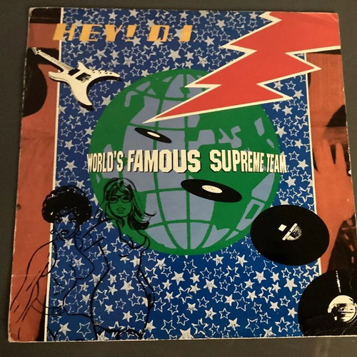 World's Famous Supreme Team Hey DJ record used