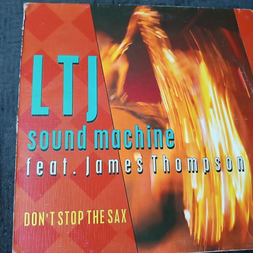 LTJ Sound Machine Don't Stop The Sax 12'' Maxi Single like new