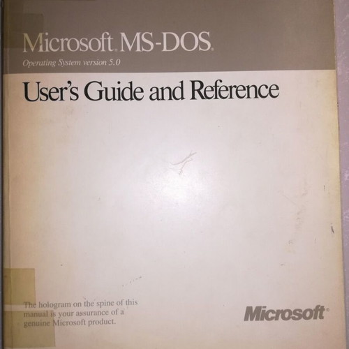 Microsoft MS-DOS Operating System version 5.0 User's Guide and Reference used