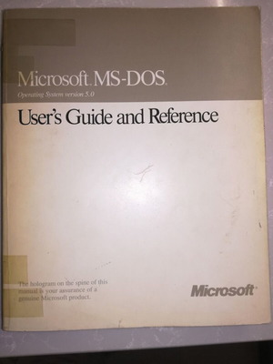 Microsoft MS-DOS Operating System version 5.0 User's Guide and Reference used