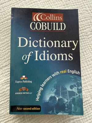 Collins Cobuild Dictionary of Idioms